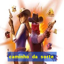 caminho da sorte esporte net